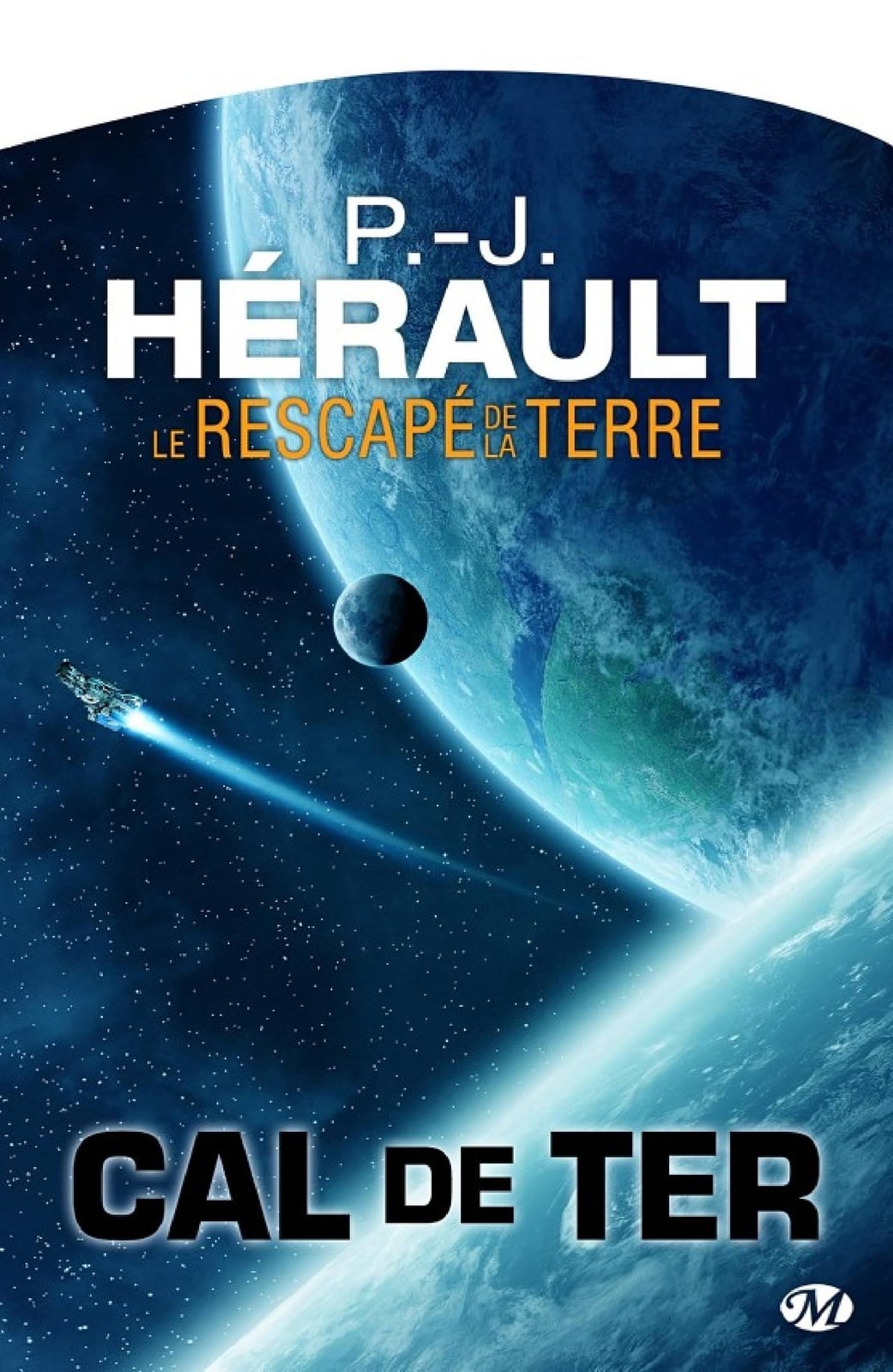 Cal de Ter, T1 : Le Rescapé de la Terre - Cover