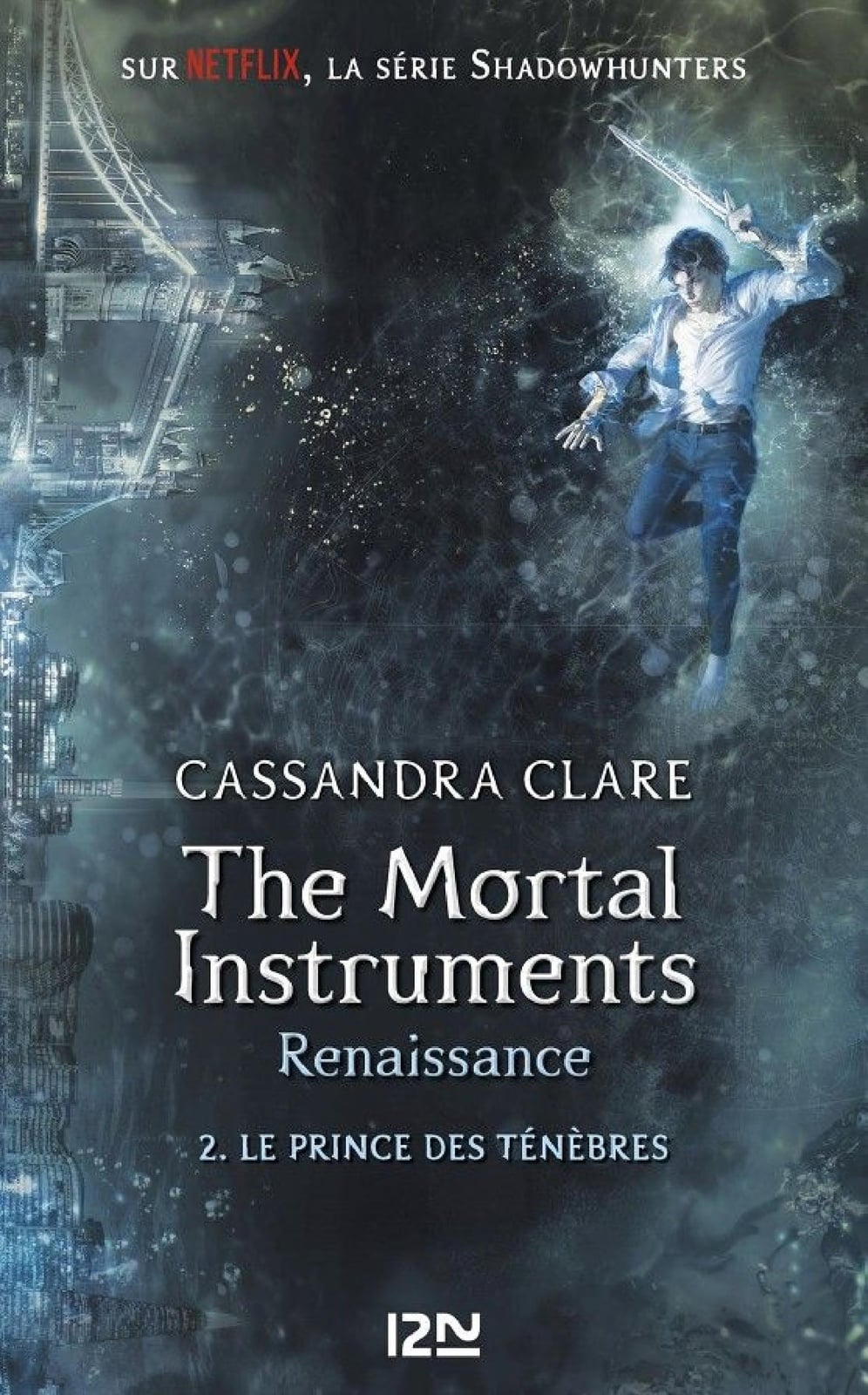 The Mortal Instruments, renaissance - tome 02 : Le prince des ténèbres - Cover