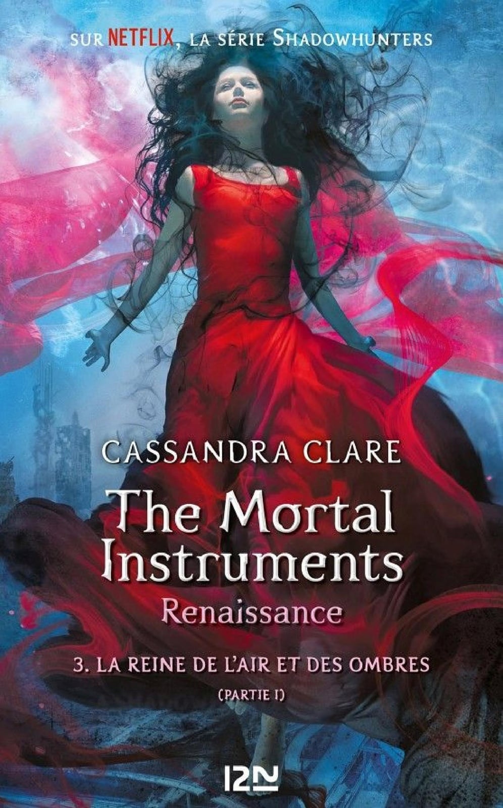 The Mortal Instruments, renaissance - tome 3 : La reine de l'air et des ombres - Cover