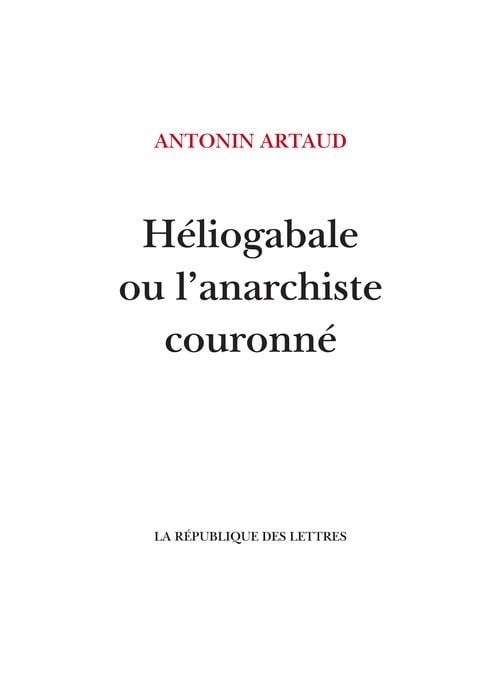 Héliogabale ou l'anarchiste couronné - Cover