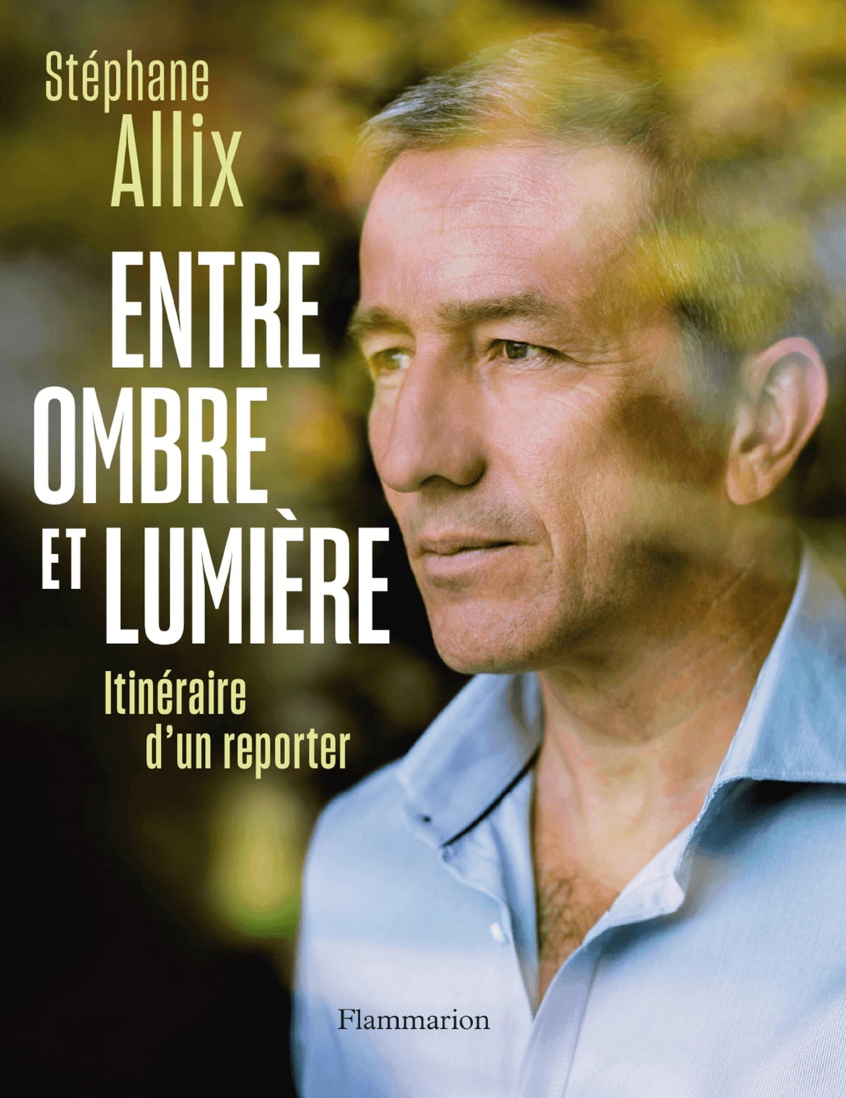Entre ombre et lumière. Itinéraire d'un reporter - Cover