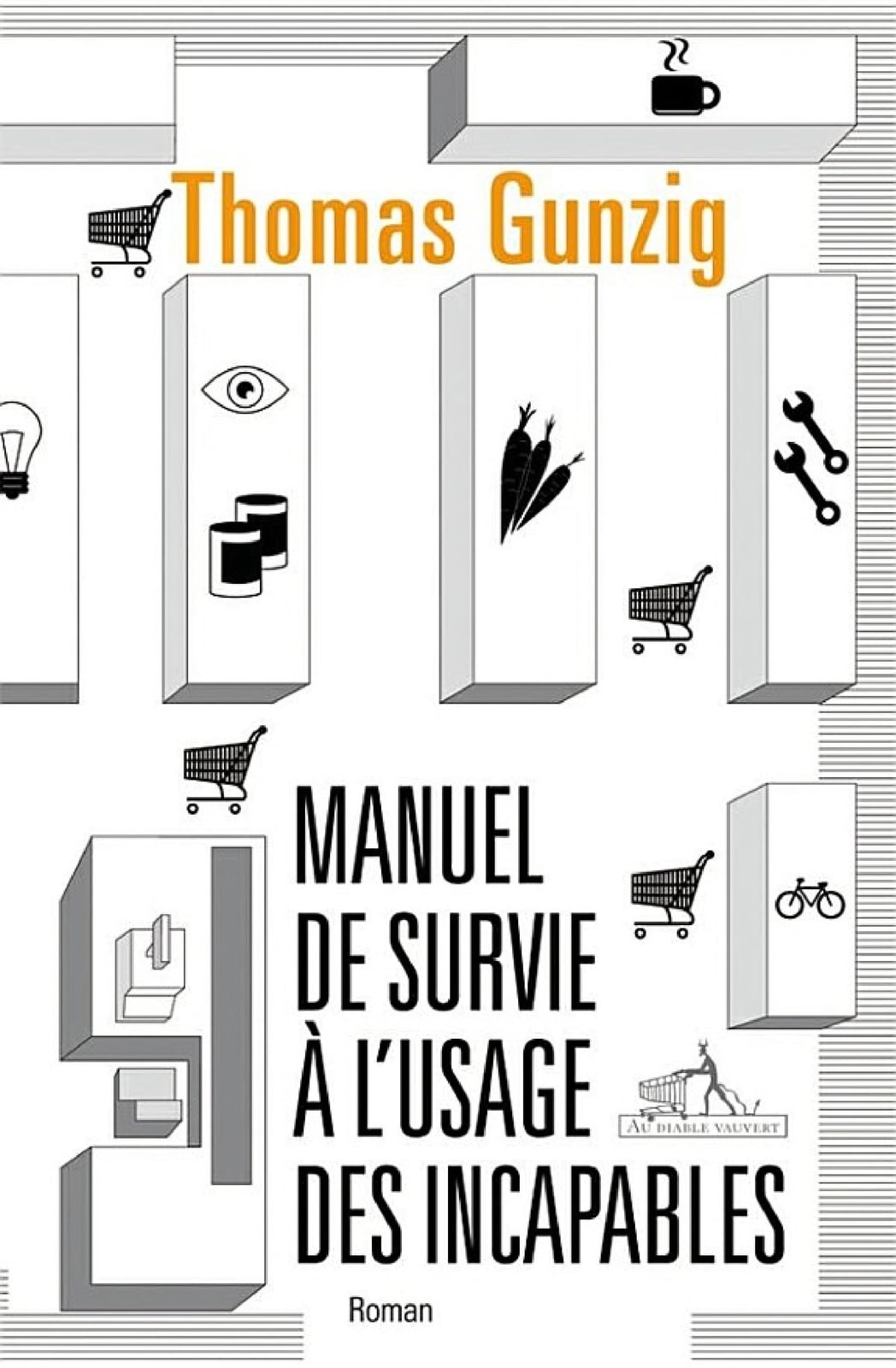 Manuel de survie à l'usage des incapables - Cover