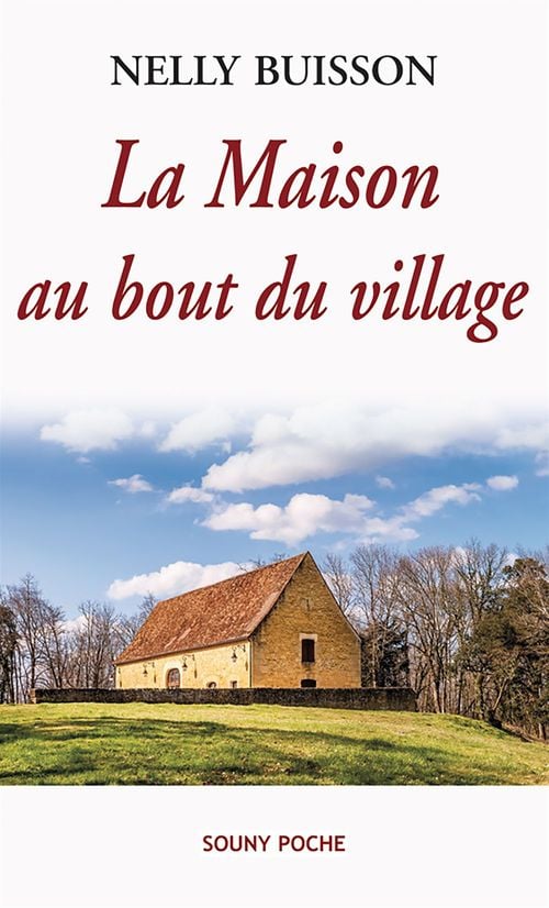La Maison au bout du village: Un roman captivant (Souny poche t. 91) - Cover