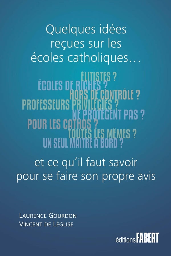 Quelques idées reçues sur les écoles catholiques - Cover