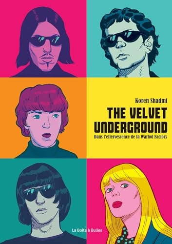 The velvet underground - Dans l'effervescence de la Warhol Factory - Cover