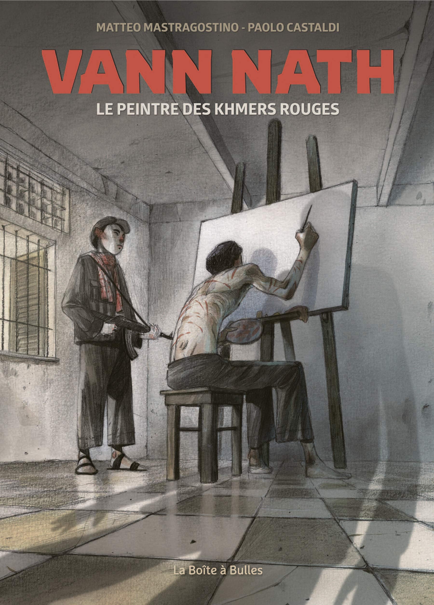 Vann Nath - Le peintre des Khmers rouge - Cover