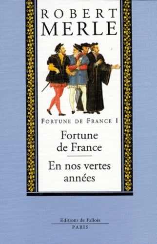 Fortune de france Tome 01: Fortune de France - En nos vertes années - Cover