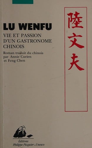 Vie et passion d'un gastronome chinois - Cover