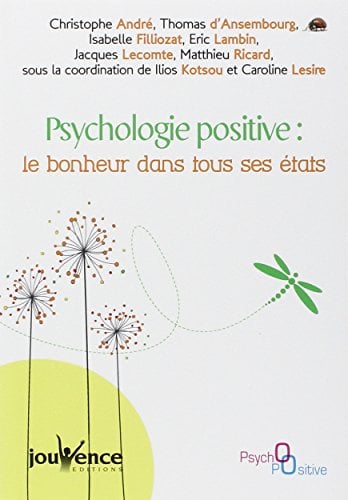 Psychologie positive : le bonheur dans tous ses états - Cover
