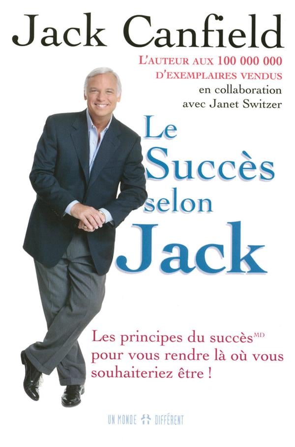 Le succès selon Jack : pour vous rendre là où vous souhaiteriez être! - Cover