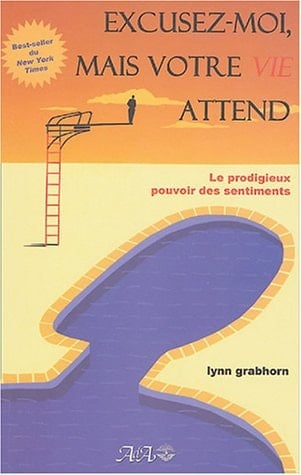 Excusez-Moi Mais Votre Vie Vous Attend - Cover