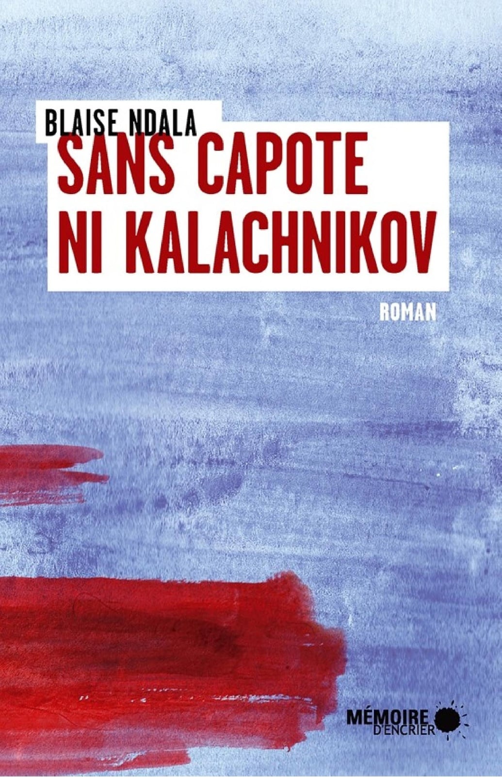 Sans capote ni kalachnikov - Cover