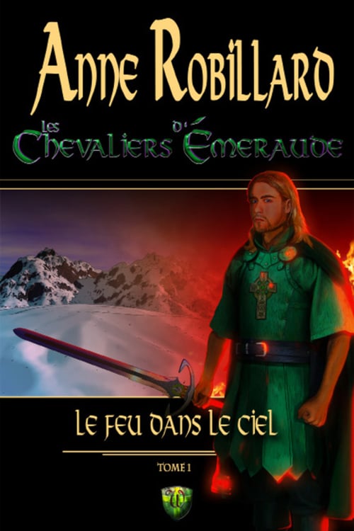 Les Chevaliers d'Émeraude 01: Le feu dans le ciel - Cover
