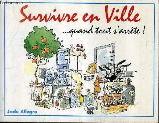 Survivre en ville, quand tout s'arrête ! - Cover