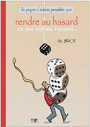 Un paquet d'indices pensables pour... Rendre au hasard ce qui est au hasard - Cover