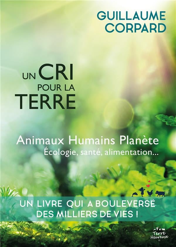 Un cri pour la Terre - Animaux, Humains, Planète - Cover