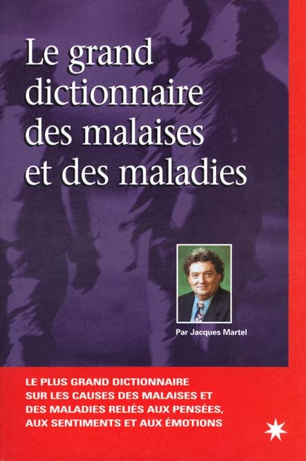 Le grand dictionnaire des malaises et des maladies - Cover