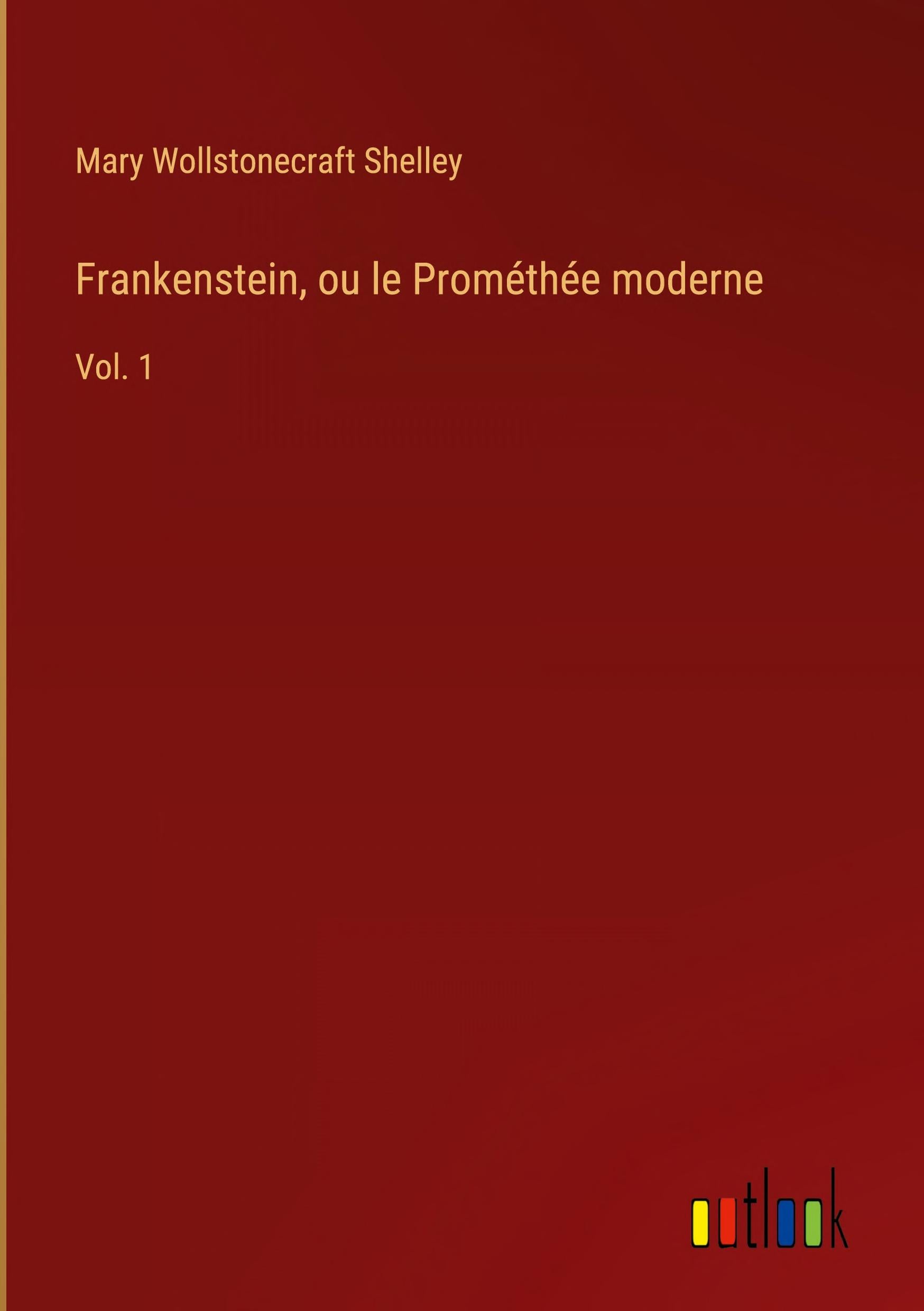 Frankenstein, ou le Prométhée moderne - Cover
