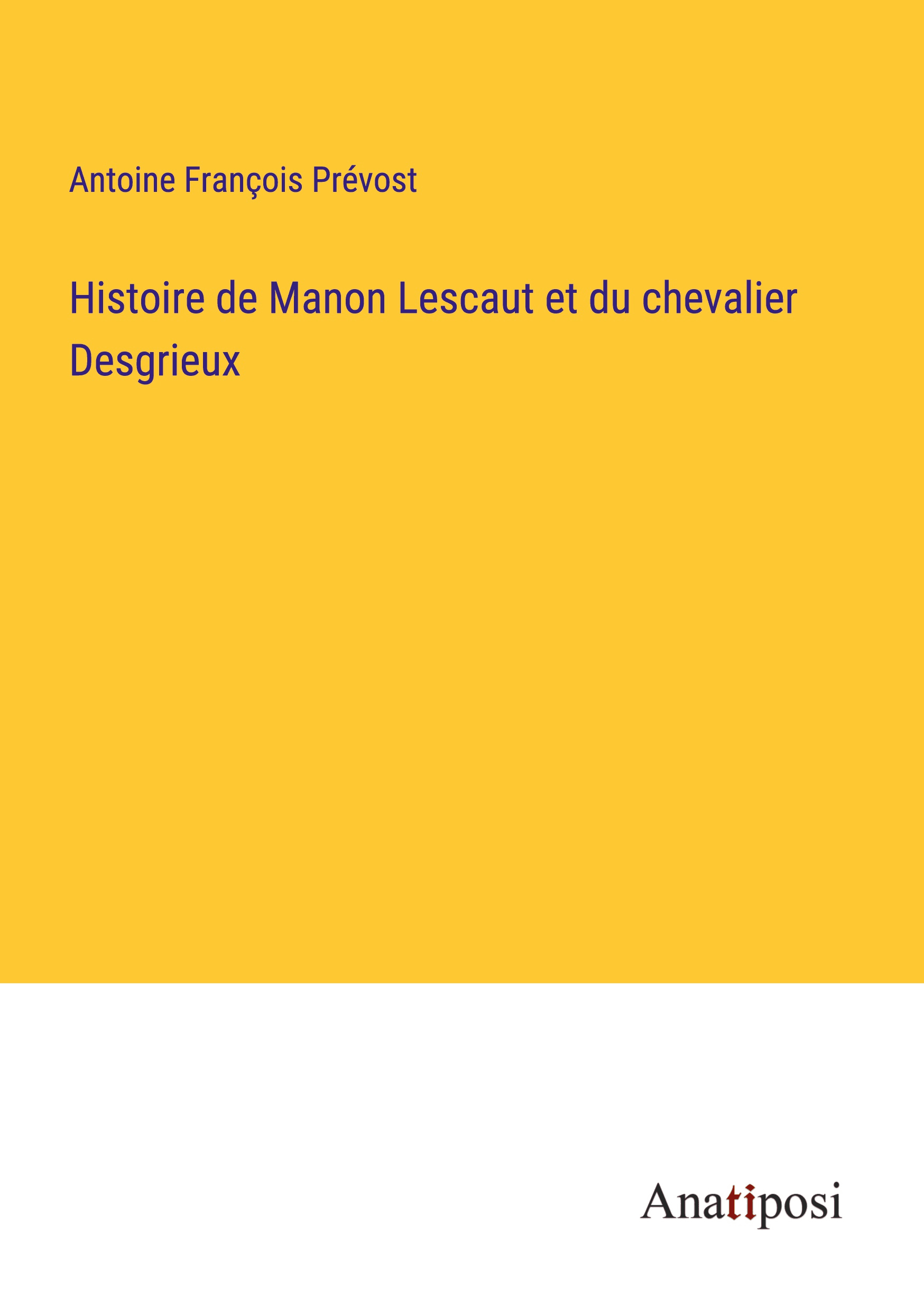 Histoire de Manon Lescaut et du chevalier Desgrieux - Cover