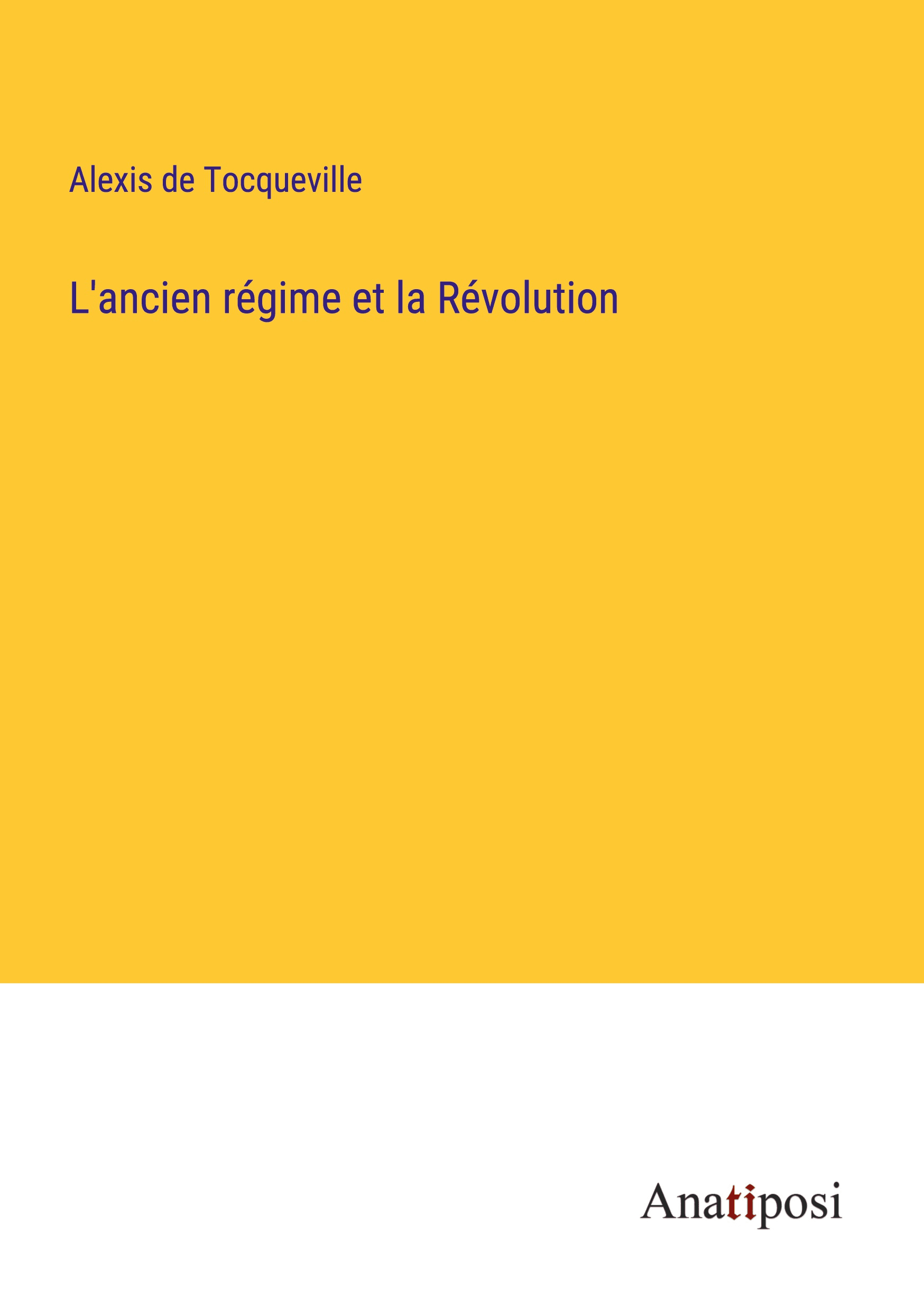 L'ancien régime et la Révolution - Cover