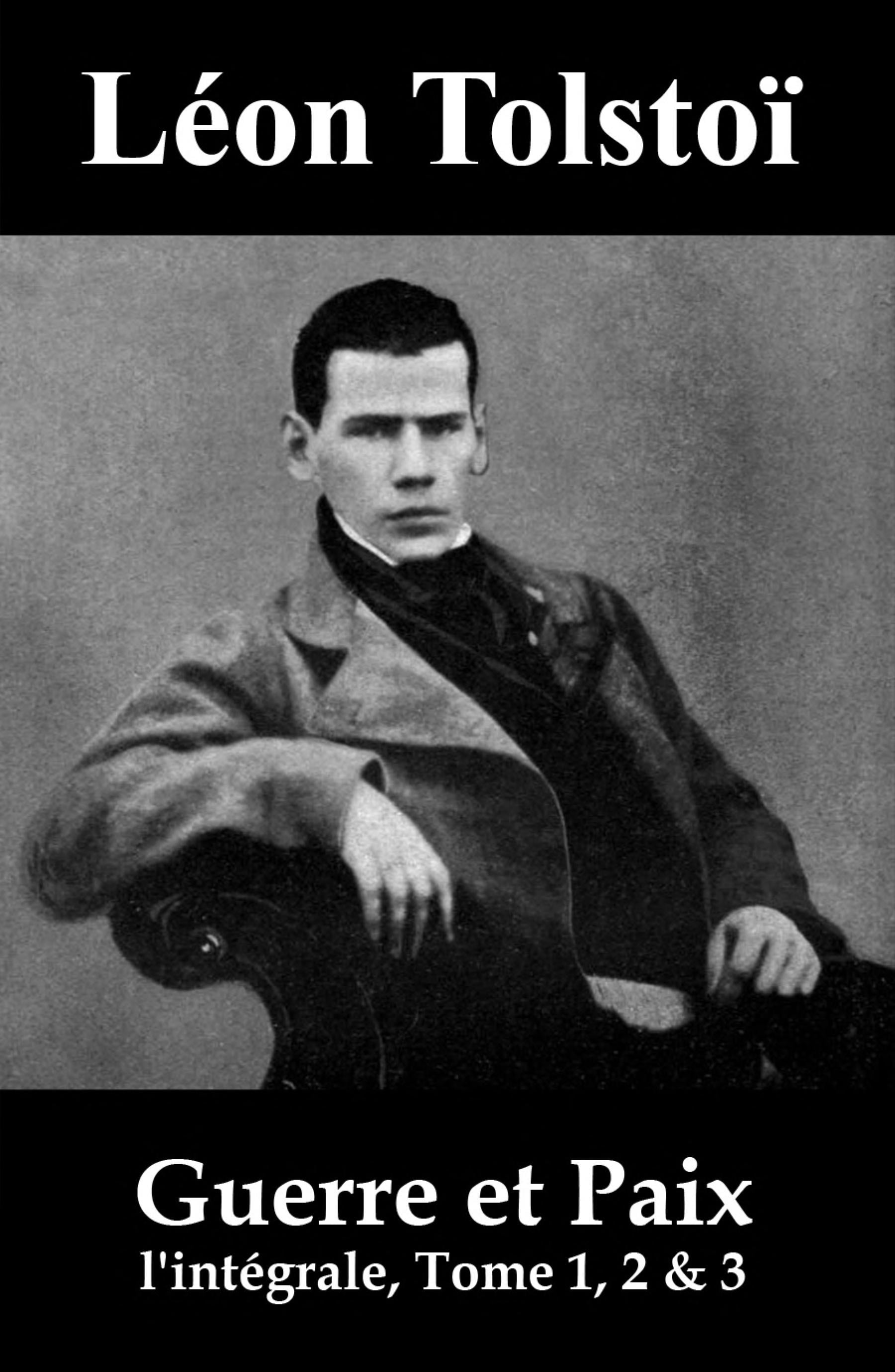 Guerre et Paix (l'intégrale, Tome 1, 2 & 3) - Cover