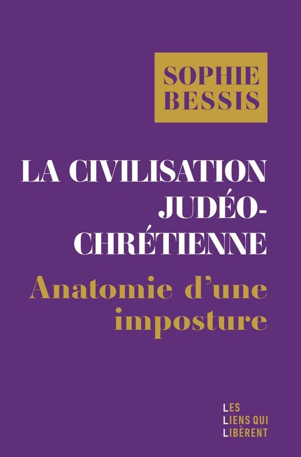 La civilisation judéo-chrétienne : anatomie d'une imposture - Cover