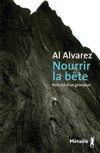 Nourrir la bête : Portrait d'un grimpeur - Cover