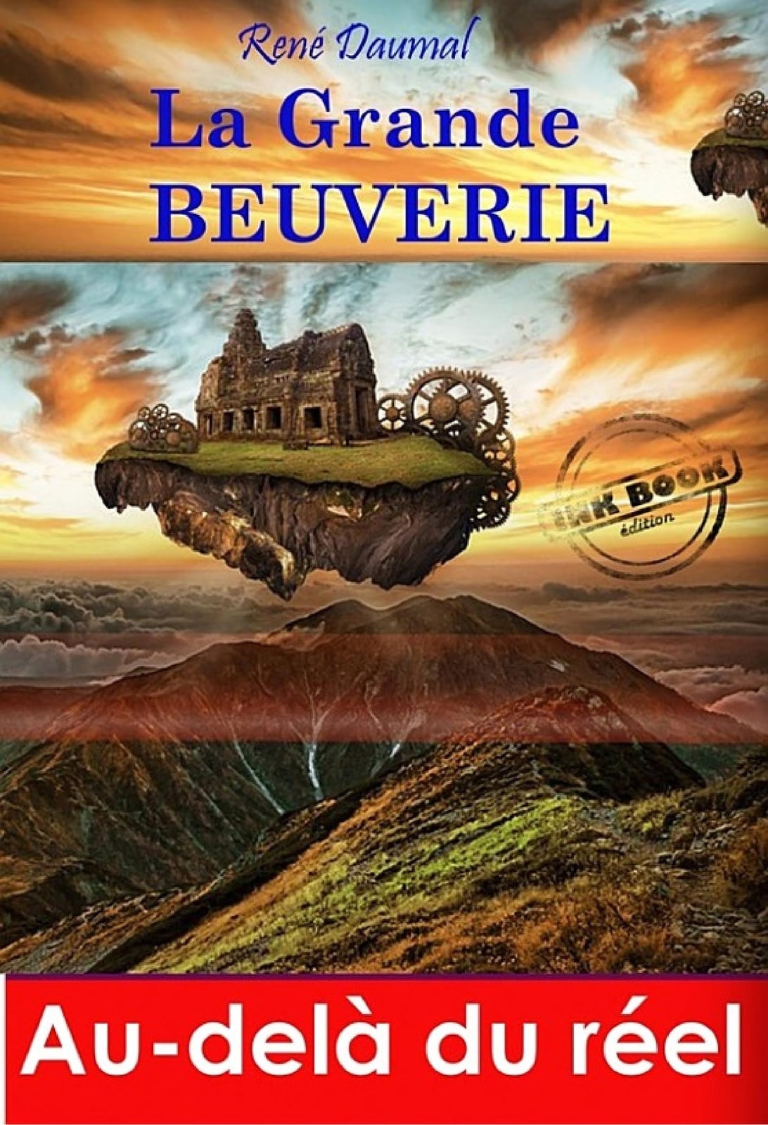 La grande beuverie. – [Nouv. éd. entièrement revue et corrigée]. - Cover