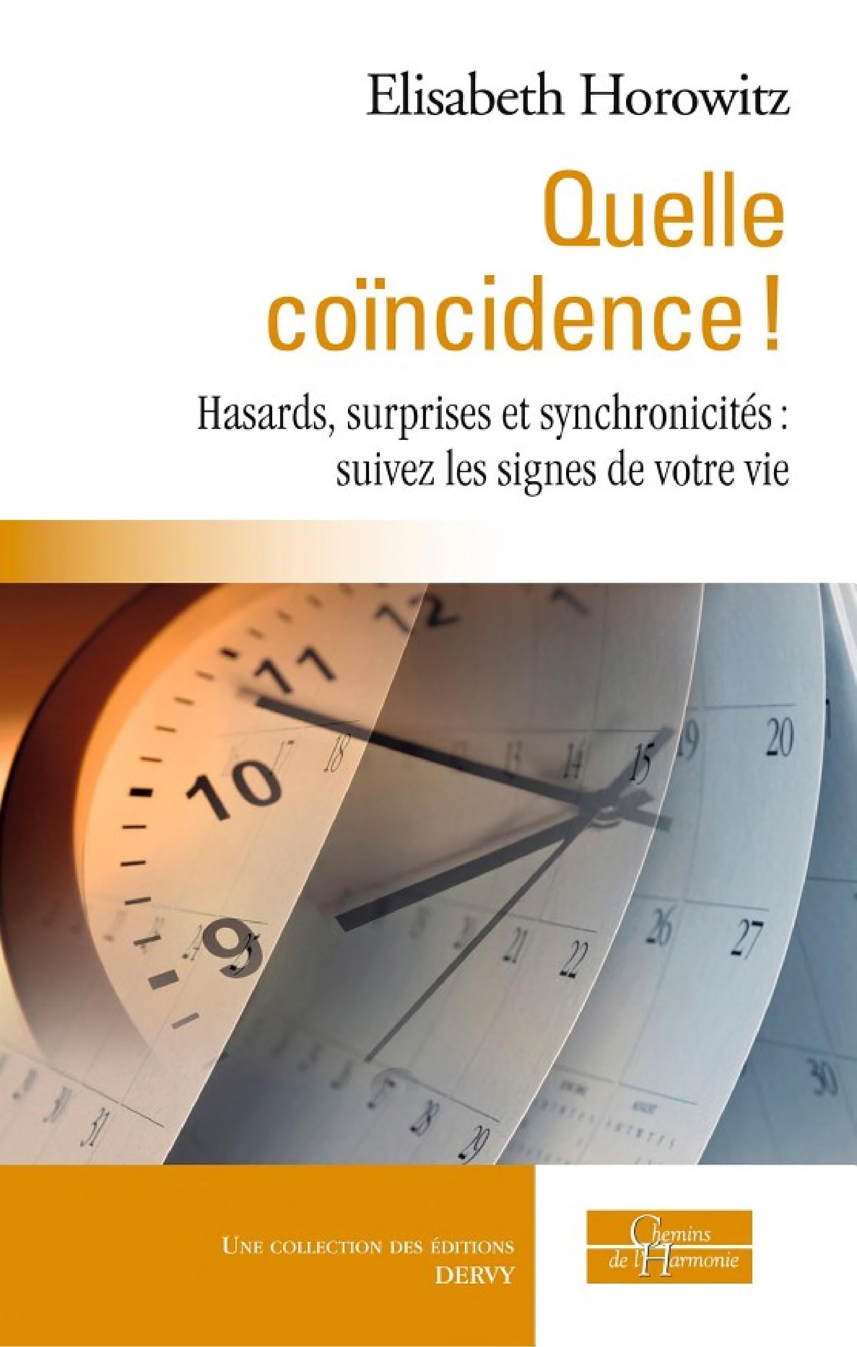 Quelle coïncidence ! - Hasards, surprises et synchronicités : suivez les signes de votre vie - Cover