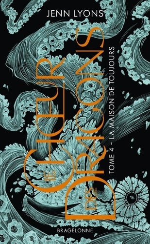 Le Choeur des dragons, T4 : La Maison de Toujours - Cover