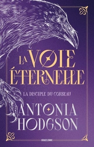 La Voie Éternelle, T1 : La Disciple du Corbeau - Cover