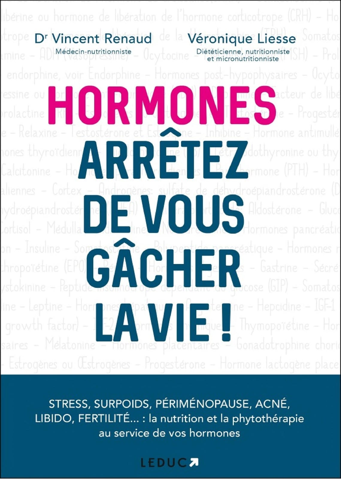 Hormones : arrêtez de vous gâcher la vie ! - Cover