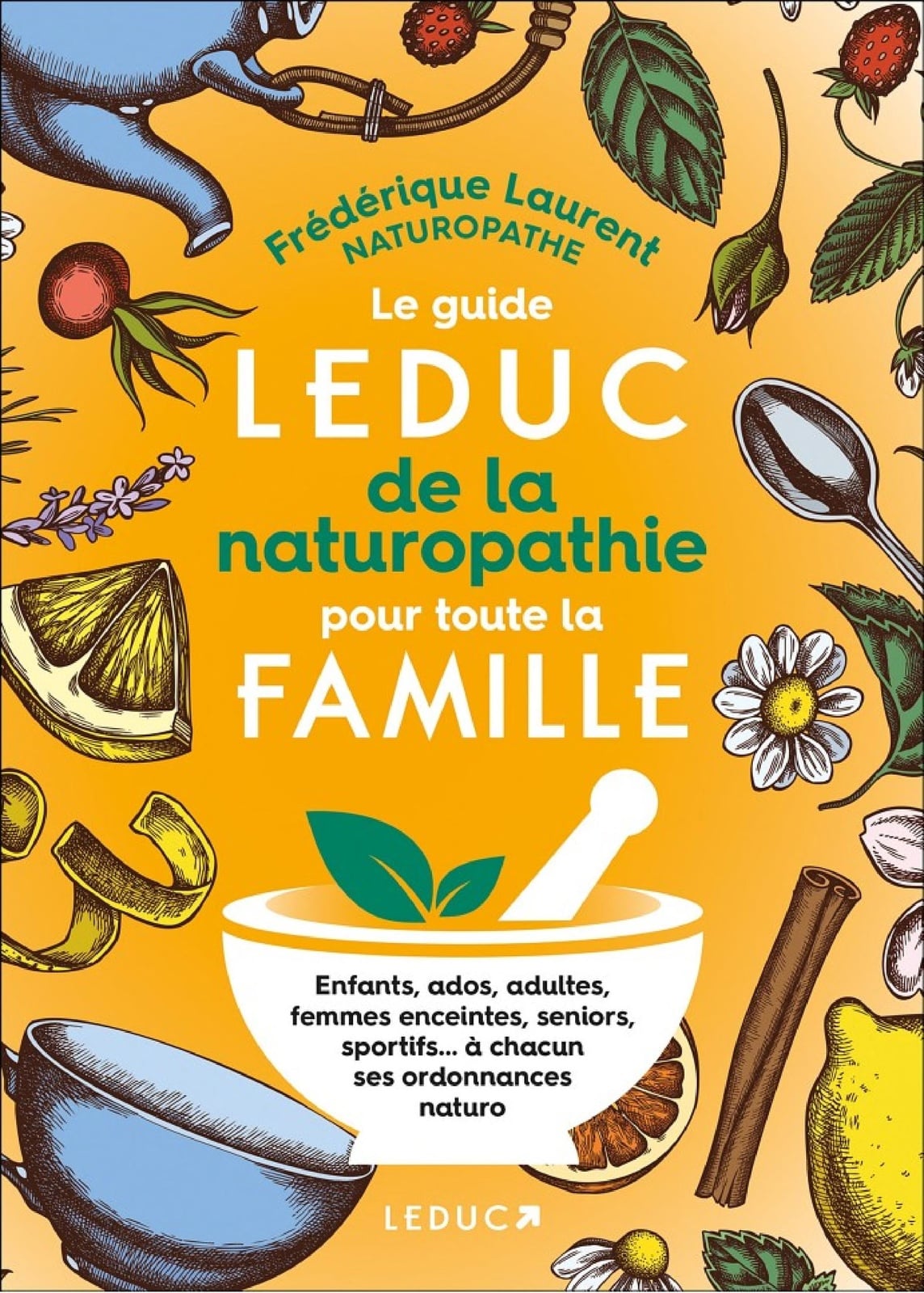 Le Guide Leduc de la naturopathie pour toute la famille - Cover