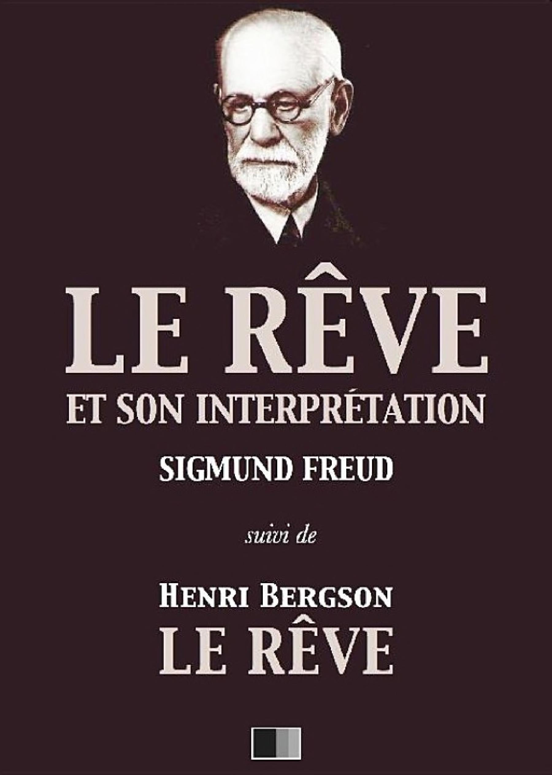 Le Rêve et son interprétation (suivi de Henri Bergson : Le Rêve) - Cover