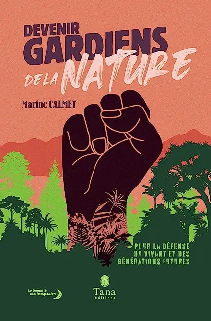 Devenir Gardiens de la Nature - Manifeste pour la défense du vivant, des générations futures et la reconnaissance du crime d'écocide en droit - Cover