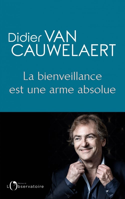 La bienveillance est une arme absolue - Cover