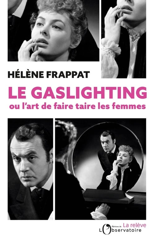 Le Gaslighting ou l'art de faire taire les femmes - Cover