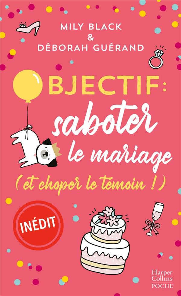 Objectif : saboter le mariage (et choper le témoin !) - Cover