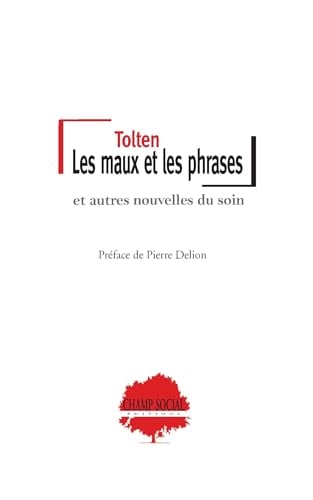 Les maux et les phrases, et autres nouvelles du soin - Cover