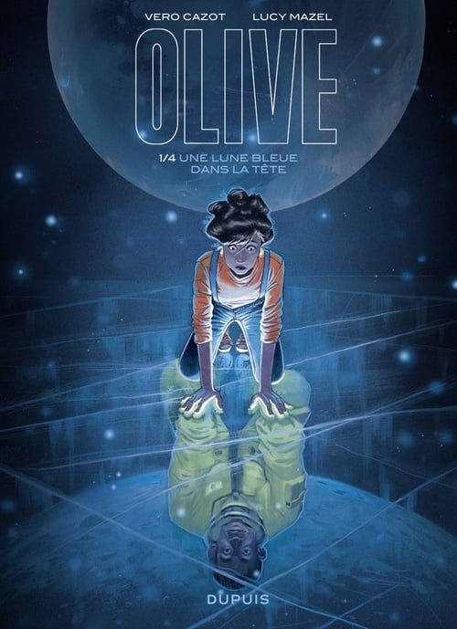 Olive - Une lune bleue dans la tête - Tome 1/4 - Cover