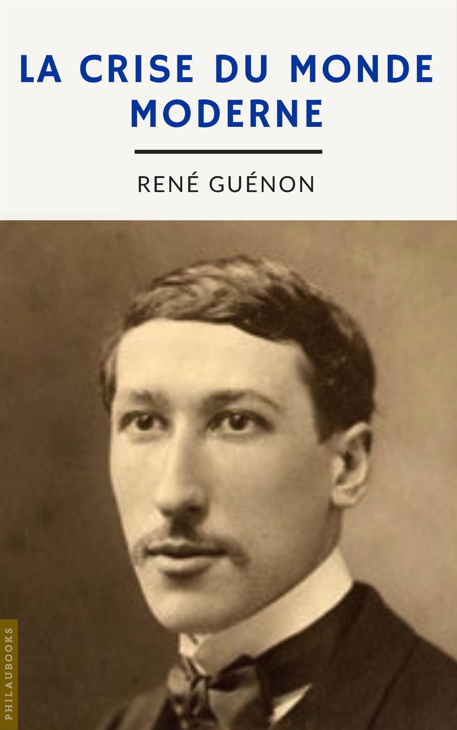 La crise du monde moderne - Cover