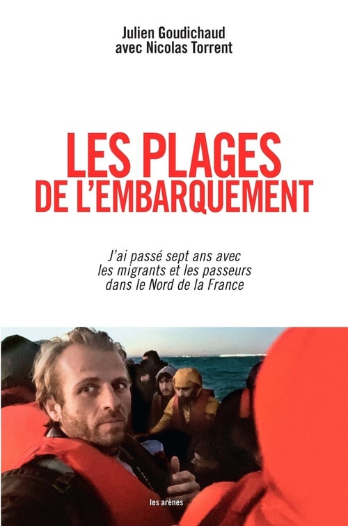 Les Plages de l'embarquement - J'ai passé sept ans avec les migrants et les passeurs dans le Nord de - Cover
