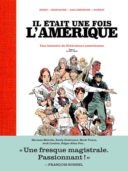 Il était une fois l'Amérique - Une histoire de la littérature américaine - Tome 1 Le XIXè siècle - Cover