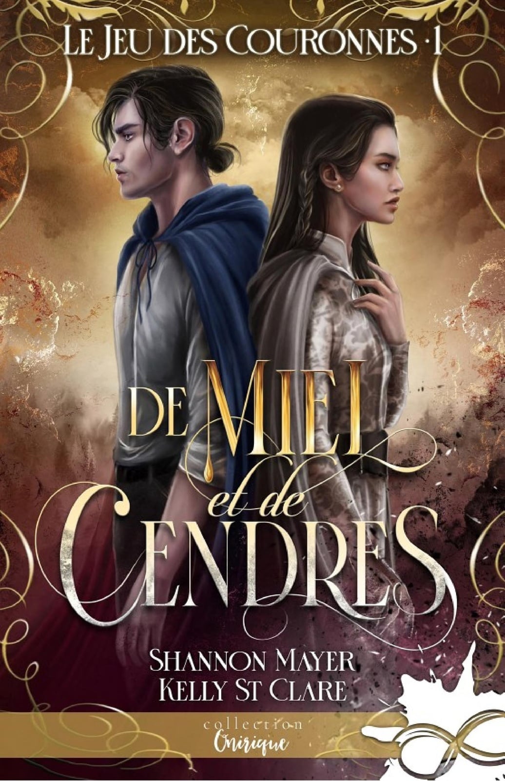De miel et de cendres Le jeu des couronnes, T1 - Cover