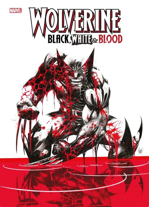 Wolverine : Black, White & Blood - Cover