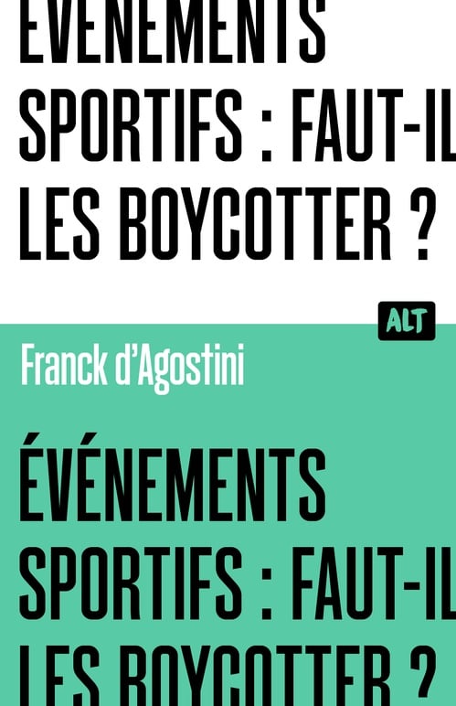 Événements sportifs : faut-il les boycotter ? Collection ALT - Cover