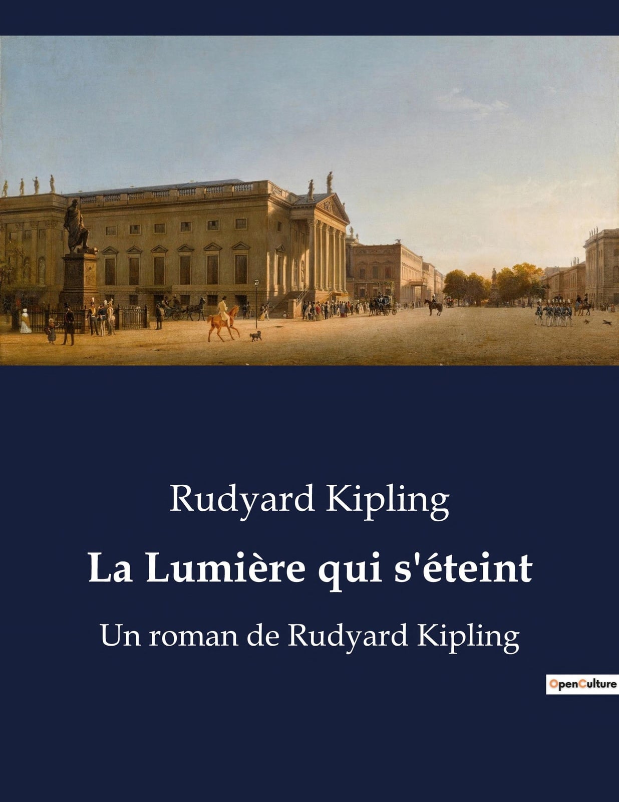 La Lumière qui s'éteint Un roman de Rudyard Kipling - Cover