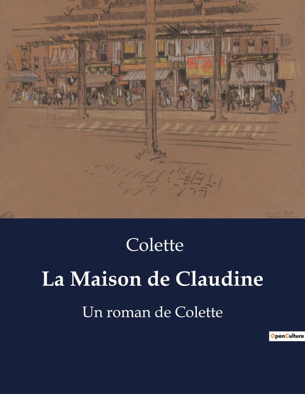 La Maison de Claudine: Un roman de Colette - Cover