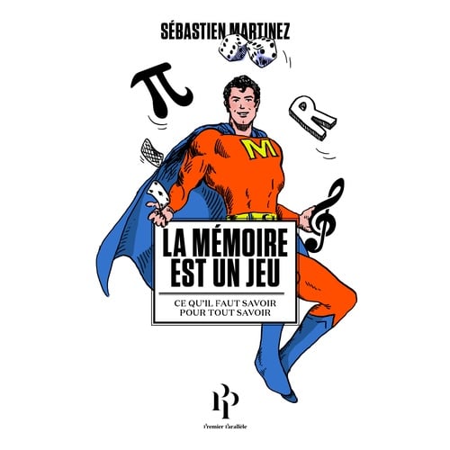 La mémoire est un jeu - Ce qu'il faut savoir pour tout savoir - Cover
