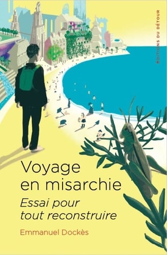 Voyage en misarchie Essai pour tout reconstruire - Cover